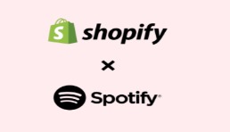 Shopify同Spotify合作，為藝術家提供銷售新途徑